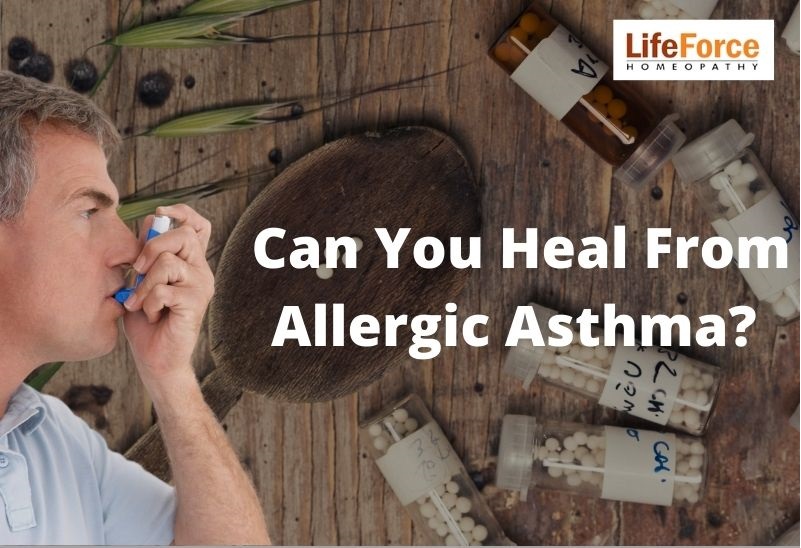 Can You Heal From Allergic Asthma? Learn How Homeopathy Can Help