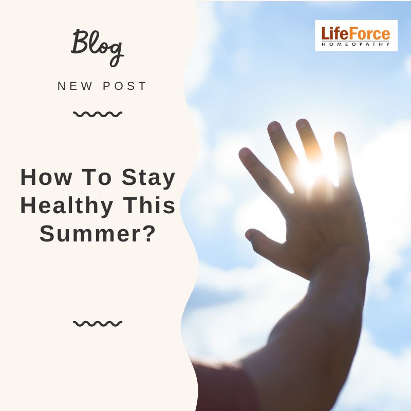 How To Stay Healthy This Summer?