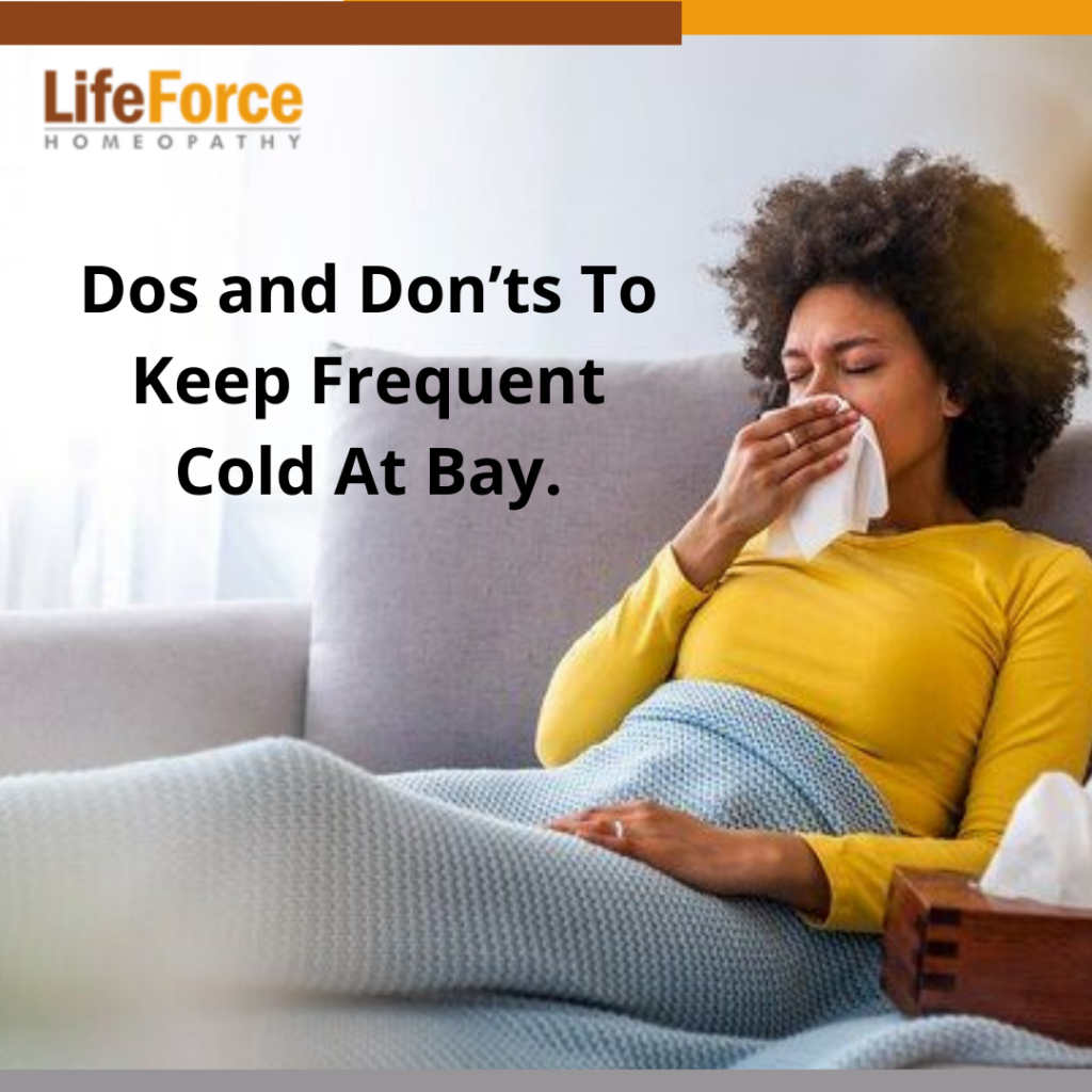 Dos and Don’ts To Keep Frequent Cold At Bay