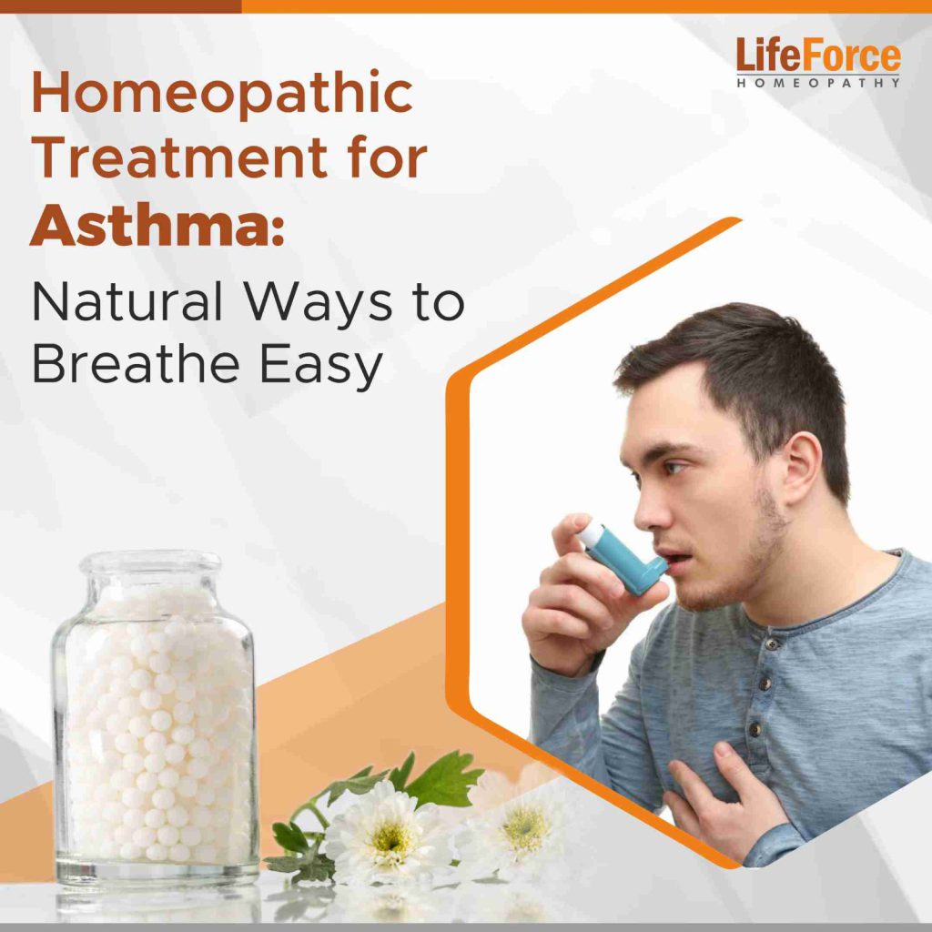 Homeopathic Treatment for Asthma: Natural Ways to Breathe Easy
